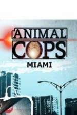 Watch Animal Cops Miami M4uhd