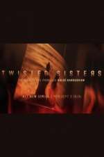 Watch Twisted Sisters M4uhd
