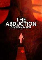 Watch The Abduction of Calvin Parker M4uhd
