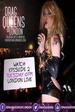 Watch Drag Queens of London M4uhd