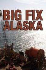 Watch Big Fix Alaska M4uhd