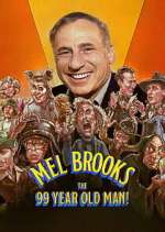 Watch Mel Brooks: The 99 Year Old Man! M4uhd
