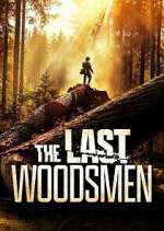 Watch The Last Woodsmen M4uhd