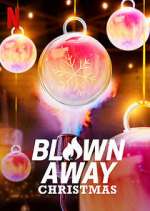 Watch Blown Away Christmas M4uhd