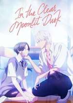 Watch In the Clear Moonlit Dusk M4uhd