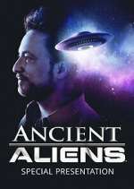 Watch Ancient Aliens: Special Presentation M4uhd
