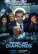 Watch Everybody Loves Diamonds M4uhd