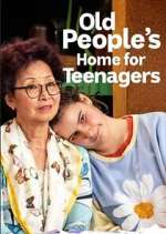 Watch Old People's Home for Teenagers M4uhd