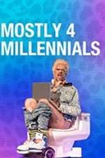 Watch Mostly 4 Millennials M4uhd