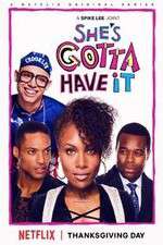 Watch Shes Gotta Have It M4uhd