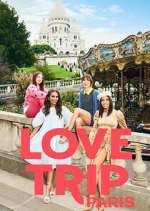 Watch Love Trip: Paris M4uhd
