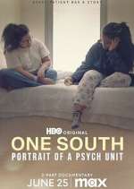 Watch One South: Portrait of a Psych Unit M4uhd