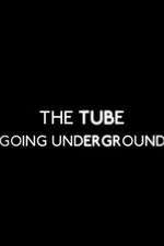 Watch The Tube: Going Underground M4uhd