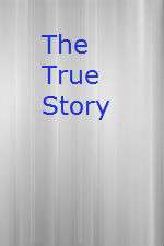 Watch The True Story M4uhd