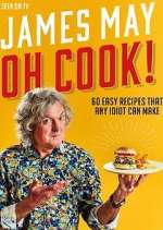 Watch James May: Oh Cook! M4uhd