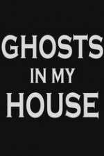 Watch Ghosts in My House M4uhd
