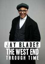 Watch Jay Blades: The West End Through Time M4uhd