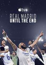Watch Real Madrid: Until the End M4uhd
