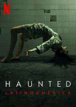 Watch Haunted: Latinoamérica M4uhd