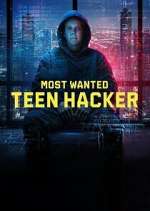 Watch Most Wanted: Teen Hacker M4uhd