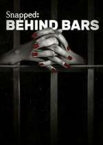 Watch Snapped: Behind Bars M4uhd