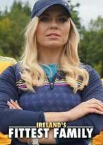 Watch Ireland\'s Fittest Family M4uhd