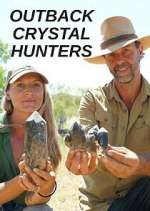 Watch Outback Crystal Hunters M4uhd