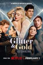 Watch Glitter & Gold: Ice Dancing M4uhd