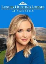 Watch Luxury Hunting Lodges of America M4uhd