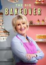Watch The Big Bakeover M4uhd