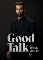 Watch Good Talk with Anthony Jeselnik M4uhd