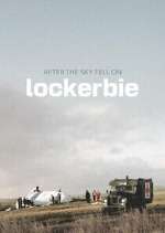 Watch After the Sky Fell on Lockerbie M4uhd