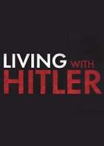 Watch Living with Hitler M4uhd