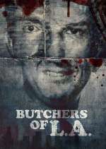 Watch Butchers of L.A. M4uhd