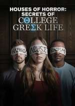 Watch Houses of Horror: Secrets of College Greek Life M4uhd