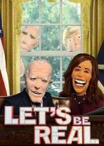 Watch Let's Be Real M4uhd
