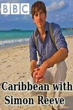 Watch Caribbean with Simon Reeve M4uhd