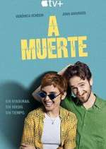 Watch A muerte M4uhd