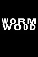 Watch Wormwood M4uhd