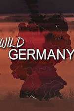 Watch Wild Germany M4uhd