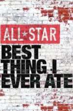 Watch All-Star Best Thing I Ever Ate M4uhd