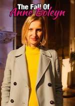 Watch The Fall of Anne Boleyn M4uhd