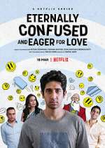 Watch Eternally Confused and Eager for Love M4uhd