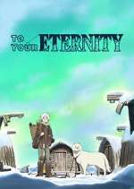 Watch To Your Eternity M4uhd