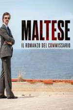 Watch Maltese - Il romanzo del Commissario M4uhd