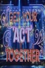 Watch Get Your Act Together M4uhd