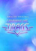Watch Caravana das Drags M4uhd