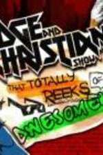 Watch The Edge and Christian Show That Totally Reeks of Awesomeness M4uhd