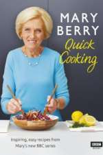 Watch Mary Berry\'s Quick Cooking M4uhd