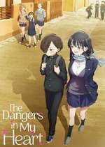 Watch The Dangers in My Heart M4uhd